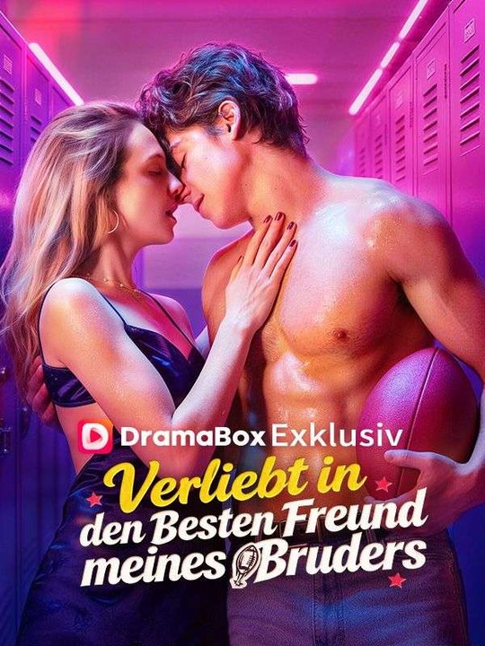 Verliebt in den besten Freund meines Bruders (Deutsch Synchronisiert) Ganze Folge
