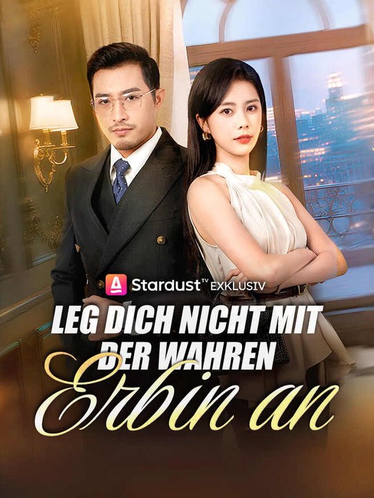 Leg dich nicht mit der wahren Erbin an | Komplette Serie | Short Drama Deutsch