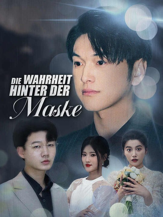 Die Wahrheit hinter der Maske | Komplette Serie | Short Drama Deutsch