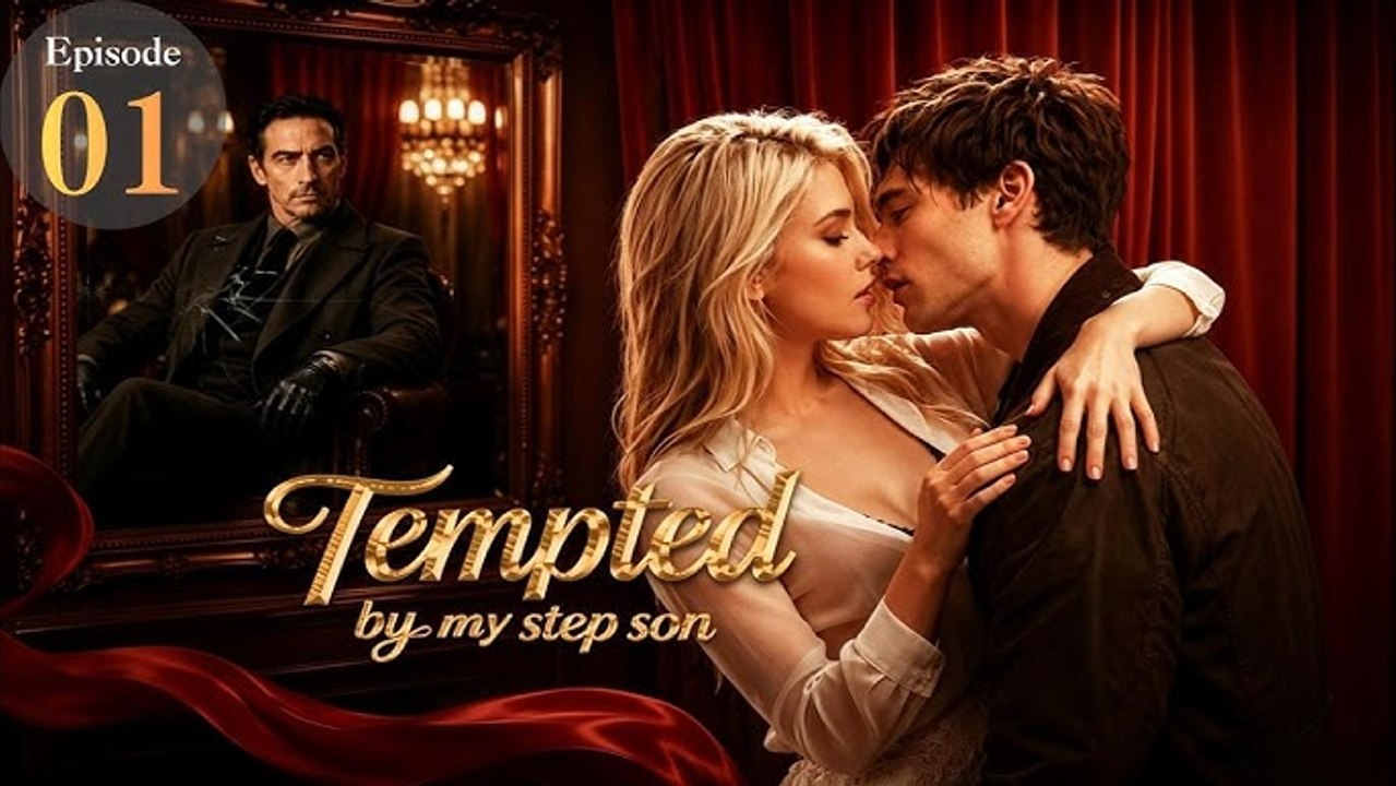 Tempted by My Step Son - FULL EPISODE [Full Movie] - Video Dailymotion
