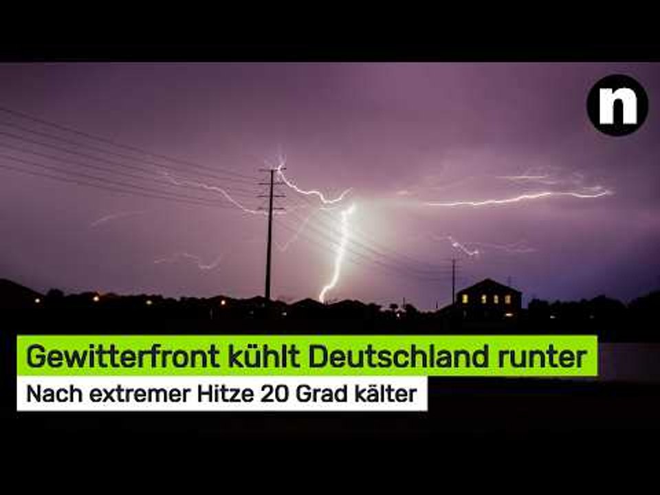 Nach extremer Hitze: 20 Grad kälter – Gewitterfront kühlt Deutschland runter