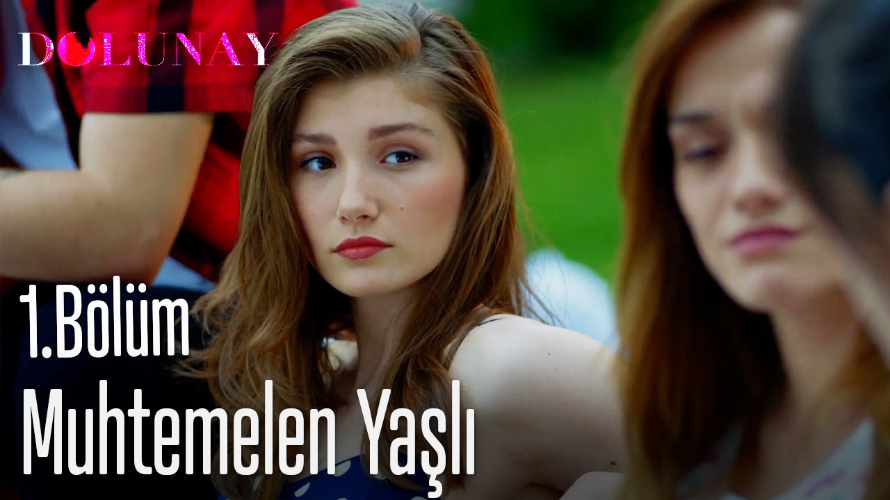Muhtemelen Yaşlı-Dolunay 1. Bölüm