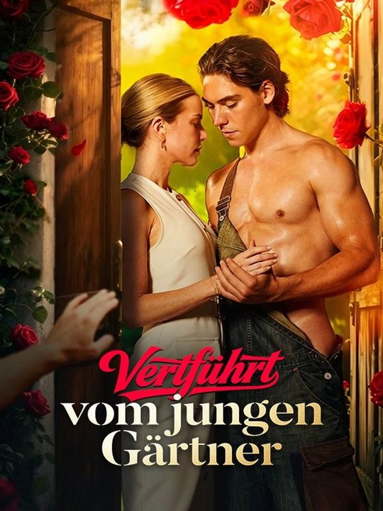 Verführt vom jungen Gärtner Ganze Folge