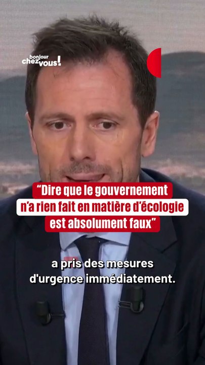 « Dire que le gouvernement n’a rien fait depuis 2017 en matière d’écologie est absolument faux »