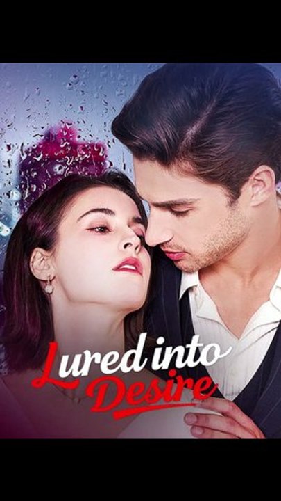 [Eng Sub][EngSub] Lured into Desire - Aurora - Full Drama Episode - Full Drama Dailymotion #reelshort - Video Dailymotion