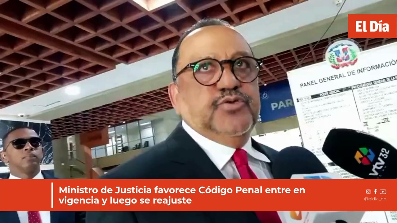 Ministro de Justicia favorece Código Penal entre en vigencia y luego se reajuste