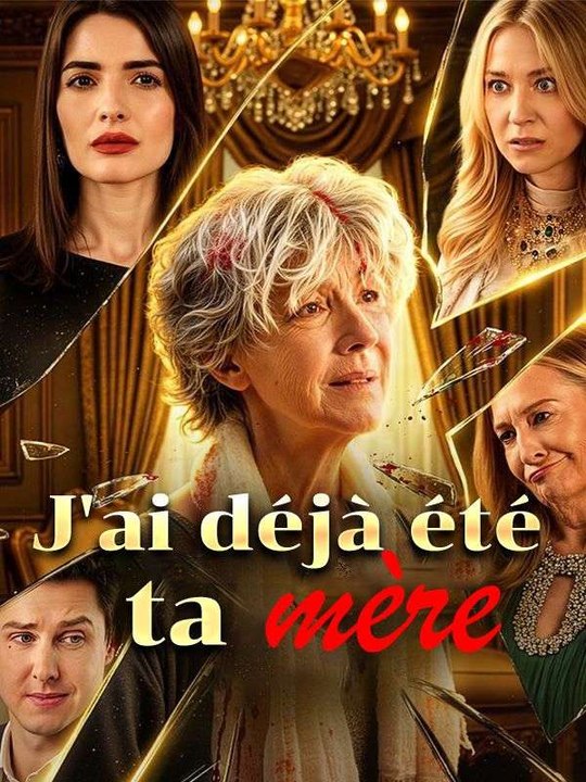 J’ai déjà été ta mère film complet