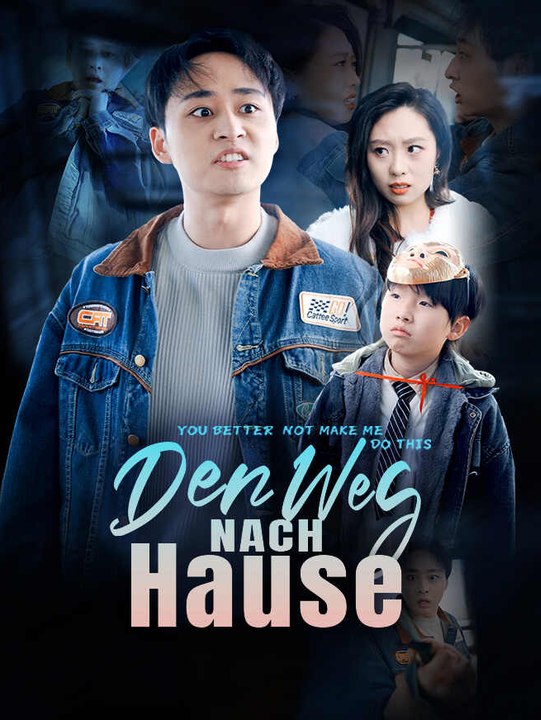 Der Weg nach Hause | Komplette Serie | Short Drama Deutsch