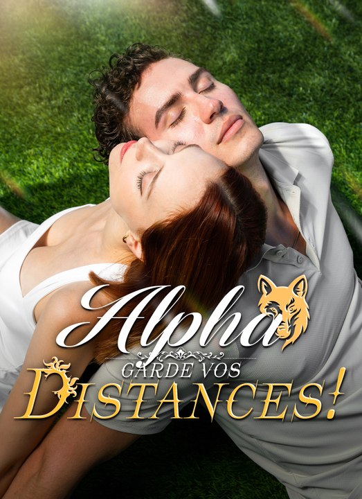 Alpha, garde vos distances! | Full 74 Eps SD Drama 2026