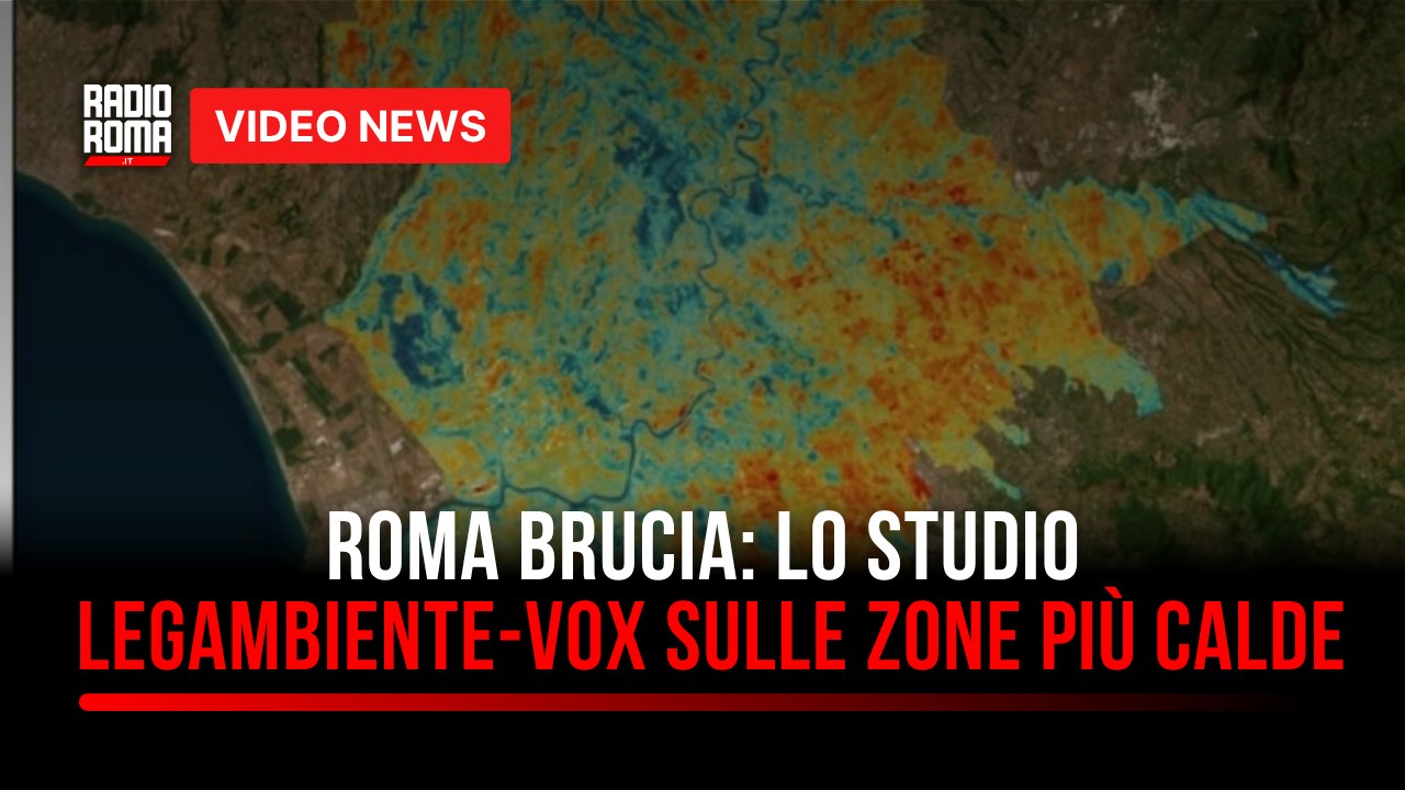 Roma brucia lo studio legambiente-vox sulle zone più calde