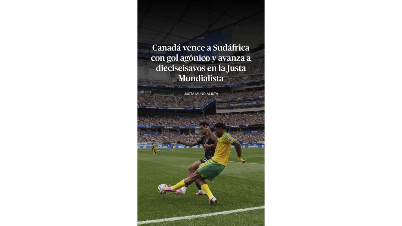 Canadá vence a Sudáfrica con gol agónico y avanza a dieciseisavos en su Mundial más histórico