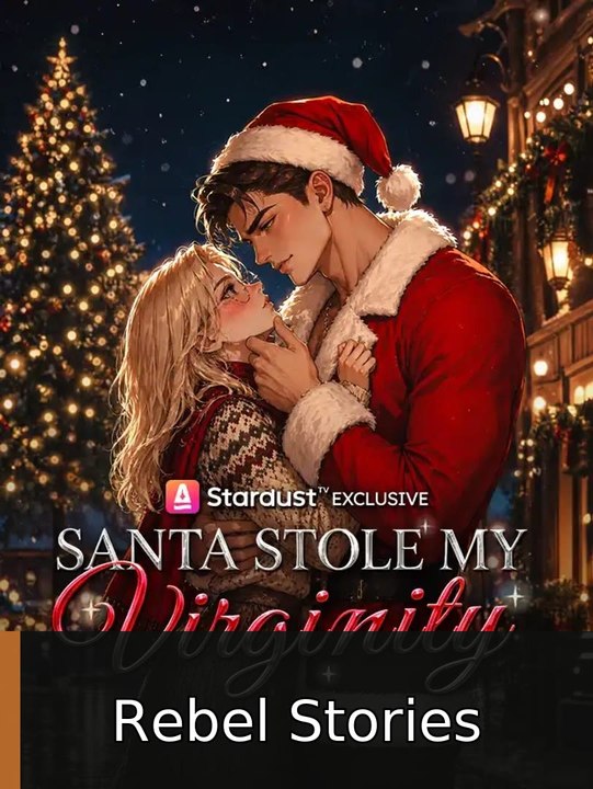 Santa Stole My Virginity | Rebel Stories