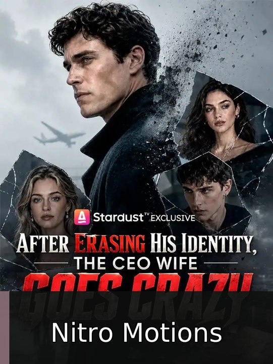After Erasing His Identity, The CEO Wife Goes | Nitro Motions