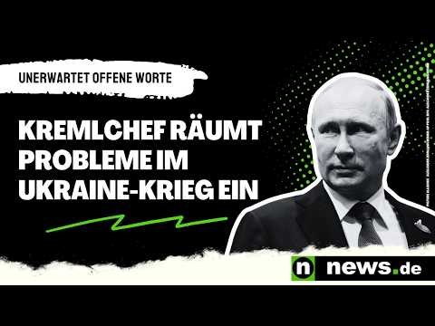 Wladimir Putin: Unerwartet offene Worte - Kremlchef räumt Probleme im Ukraine-Krieg ein
