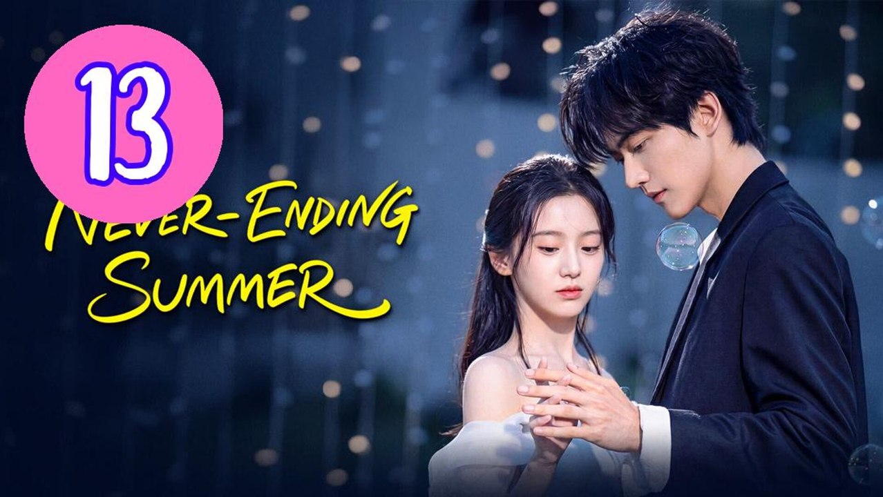 NeverEnding Summer 2026 Episode 13 Engsub