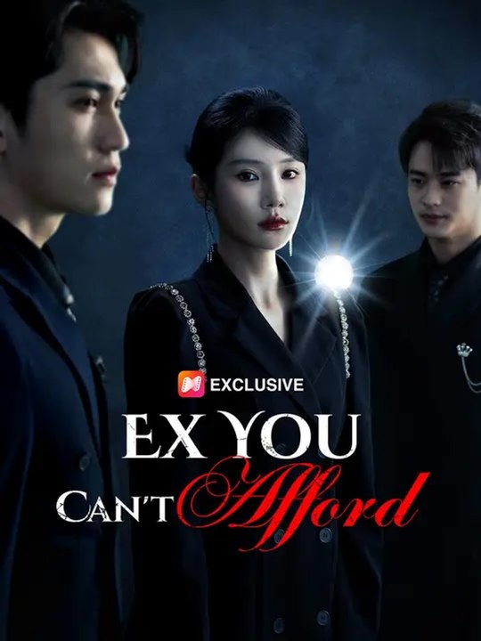 Ex You Can't Afford | Full Series | Short Drama English