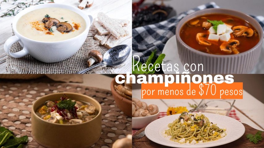4 recetas con champiñones por menos de $70 pesos