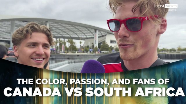 Inside the Atmosphere of Canada vs South Africa at the World Cup | beIN SPORTS USA