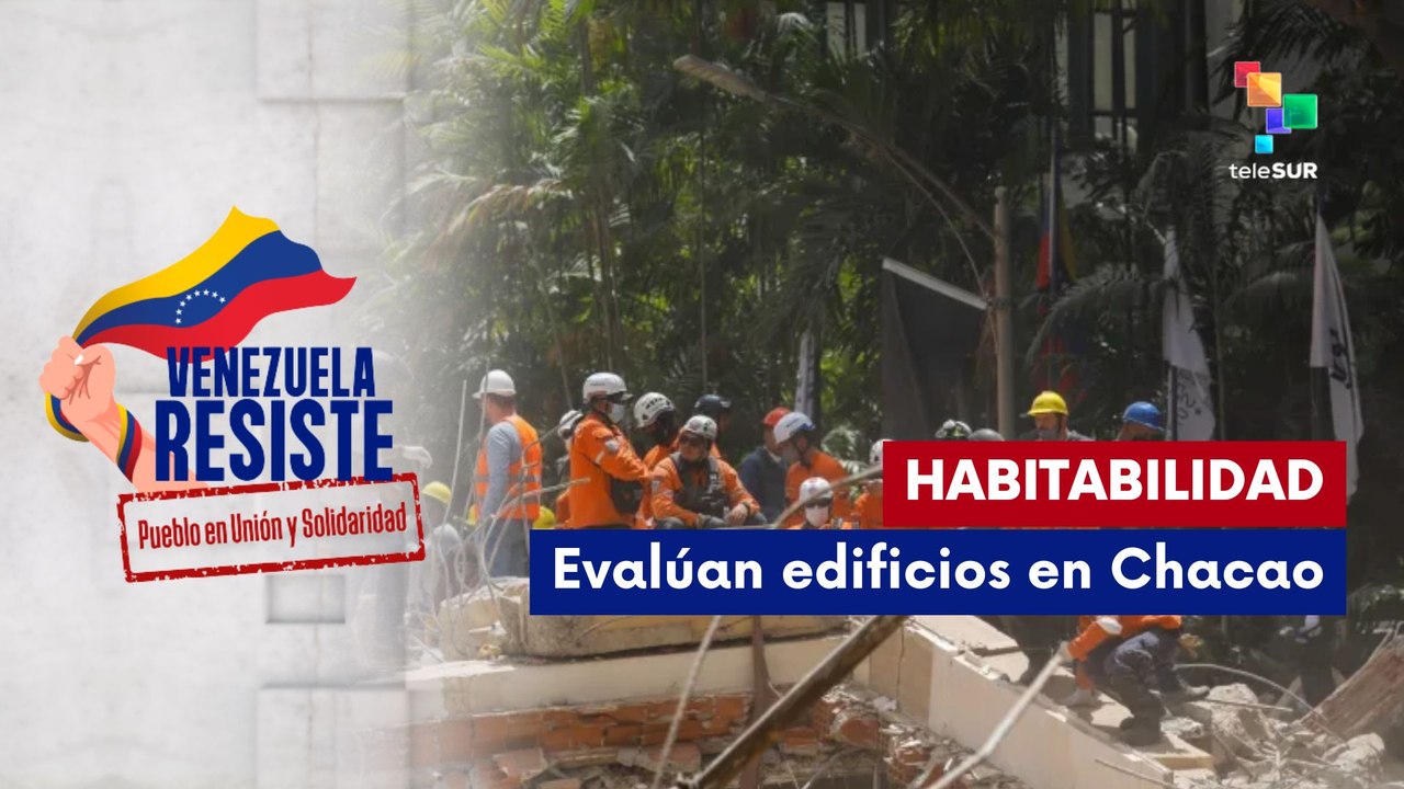 Evalúan habitabilidad en el municipio Chacao tras terremotos