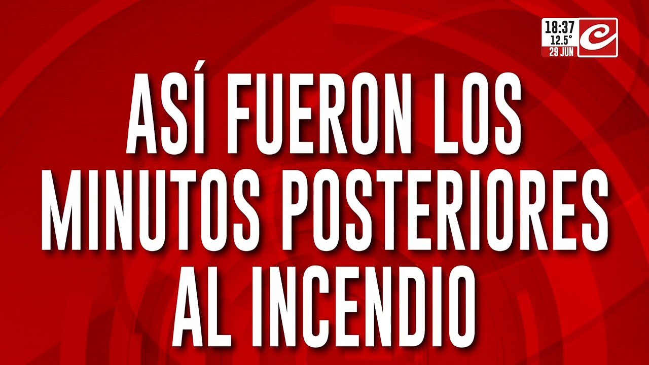 Así fueron los minutos posteriores al incendio