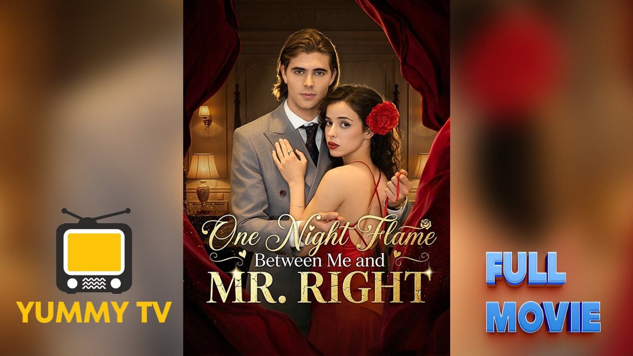 One Night Flame Between Me and Mr. Right [ SHORT DRAMA WITH HIGH QUALITY 2026 ]- Hot Movie - Hot