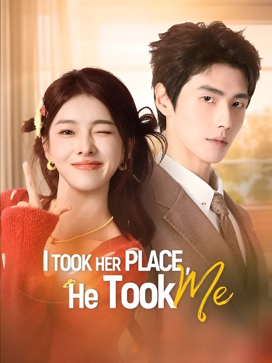 I Took Her Place, He Took Me