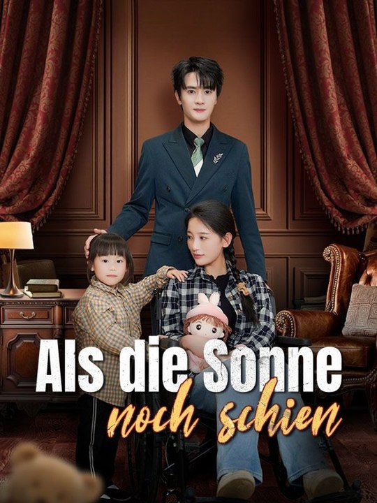 Als die Sonne noch schien(Deutsch Synchronisiert) Ganze Folge