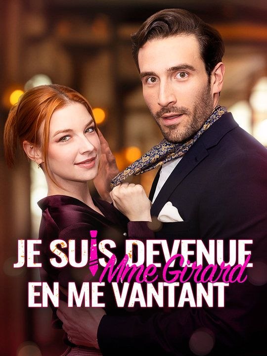 Je suis devenue Mme Girard en me vantant film complet