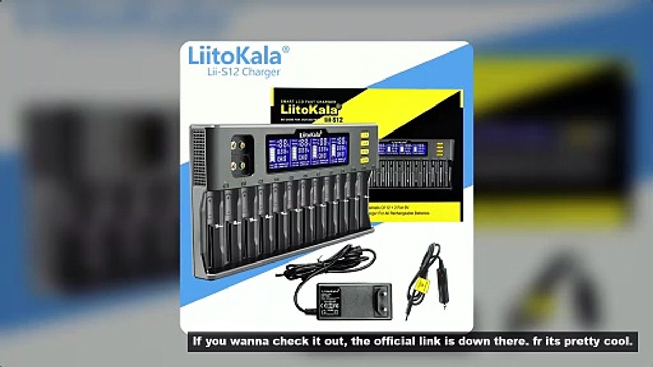 LiitoKala Lii-S12  12-Slot 18650 Battery charger For 20700 26650 21700 14500 10440 16340 1.2V 3.7V b