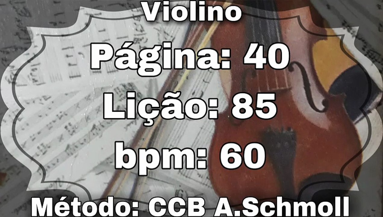 Página: 40 Lição: 85 - Violino [60 bpm]