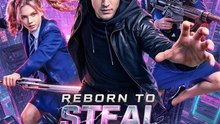 Reborn to steal powers FULL MOVIES ENGLISH SUB