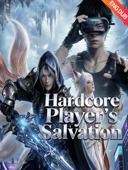 [ENG DUB] Hardcore Player's Salvation | Full Series (60 eps) HD