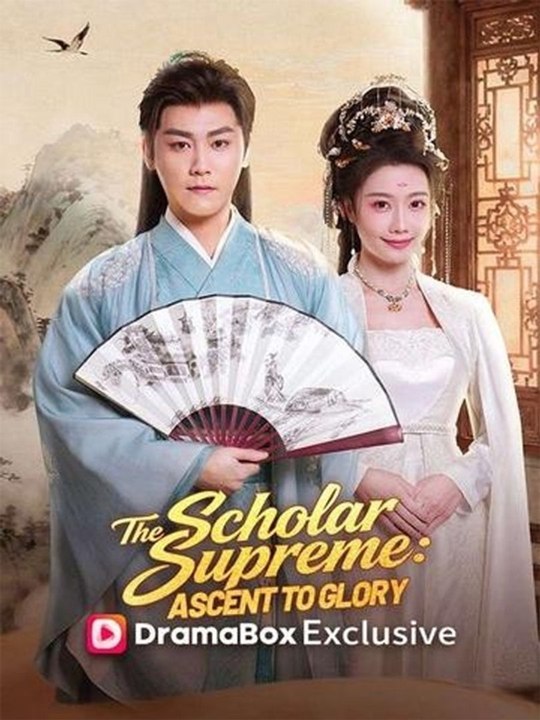 The Scholar Supreme Ascent to Glory Chinese - FULL MOVIE | 2026 Exclusive