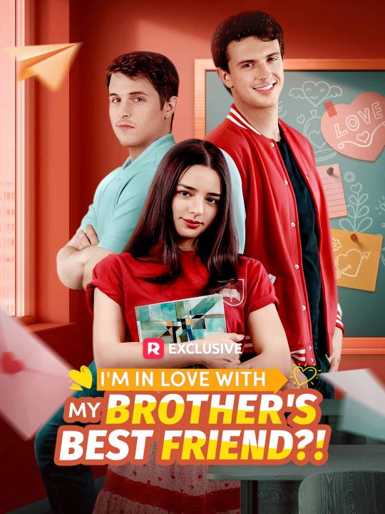 I'm In Love With My Brother's Best Friend?! | Short Drama Full HD 1080p