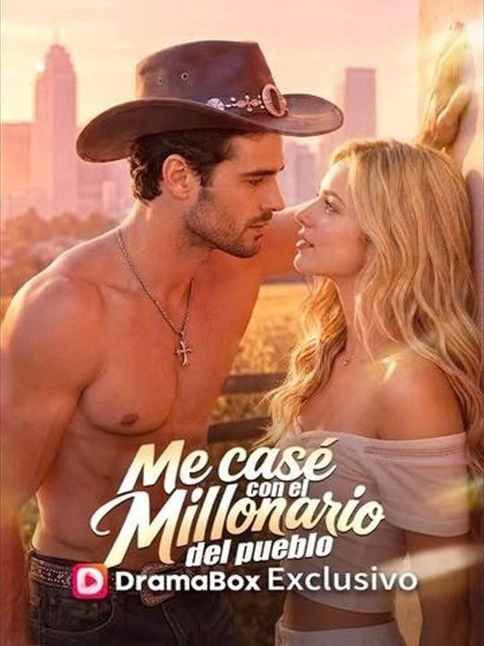 Me casé con el millonario del pueblo🔥💗 Completo en Español
