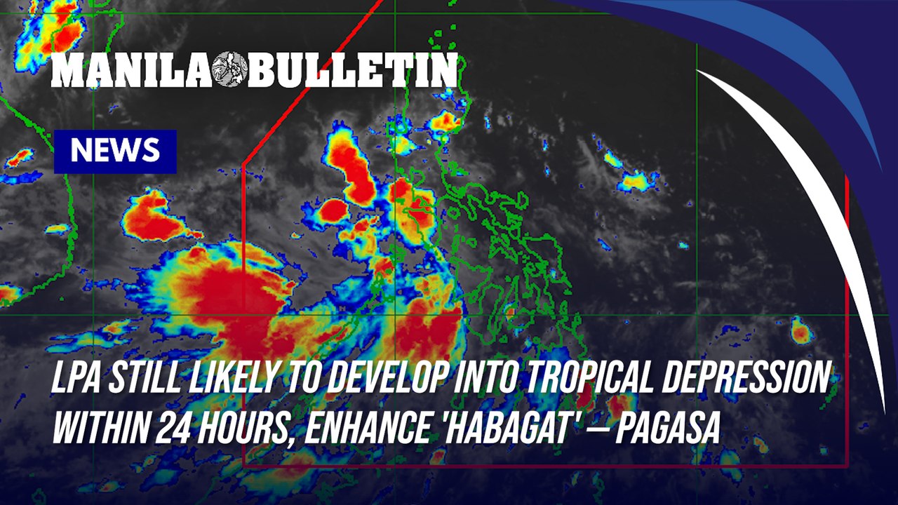 LPA still likely to develop into tropical depression within 24 hours, enhance 'habagat' — PAGASA