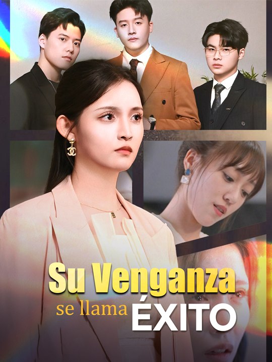 Su venganza se llama éxito🔥💗 Completo En Español
