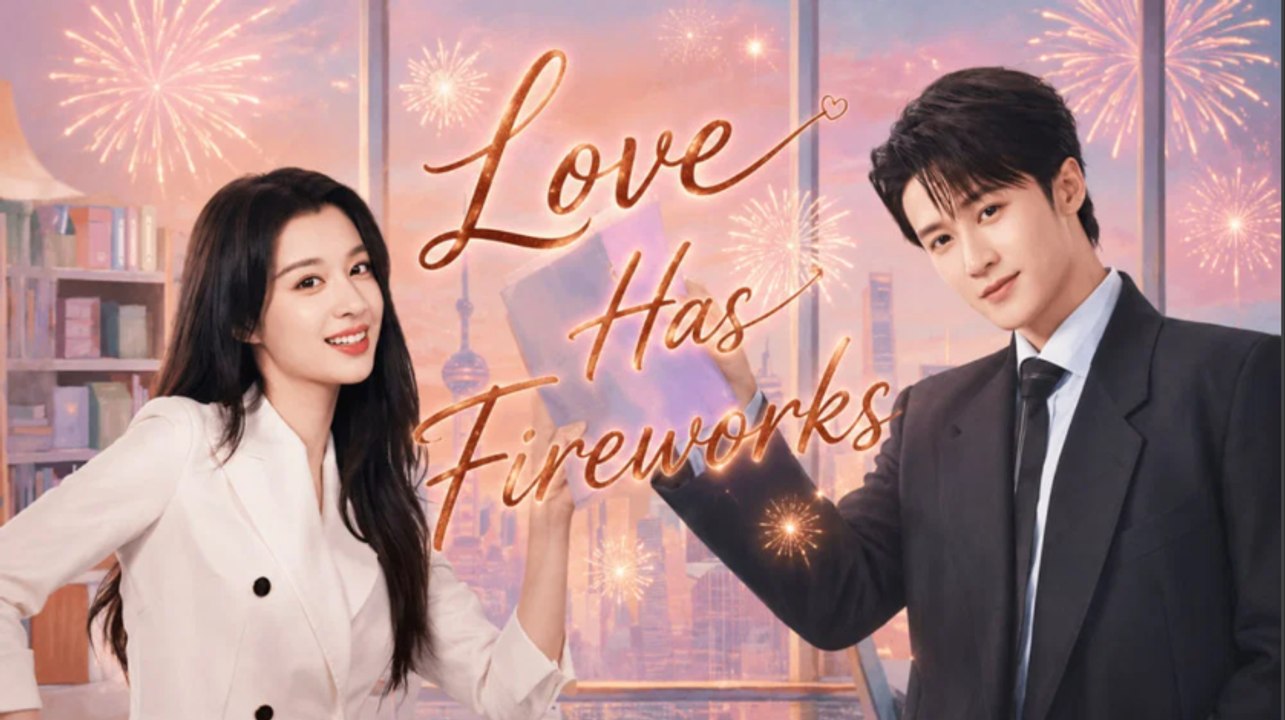 Love Has Fireworks (2026) Ep 34 - ENG SUB
