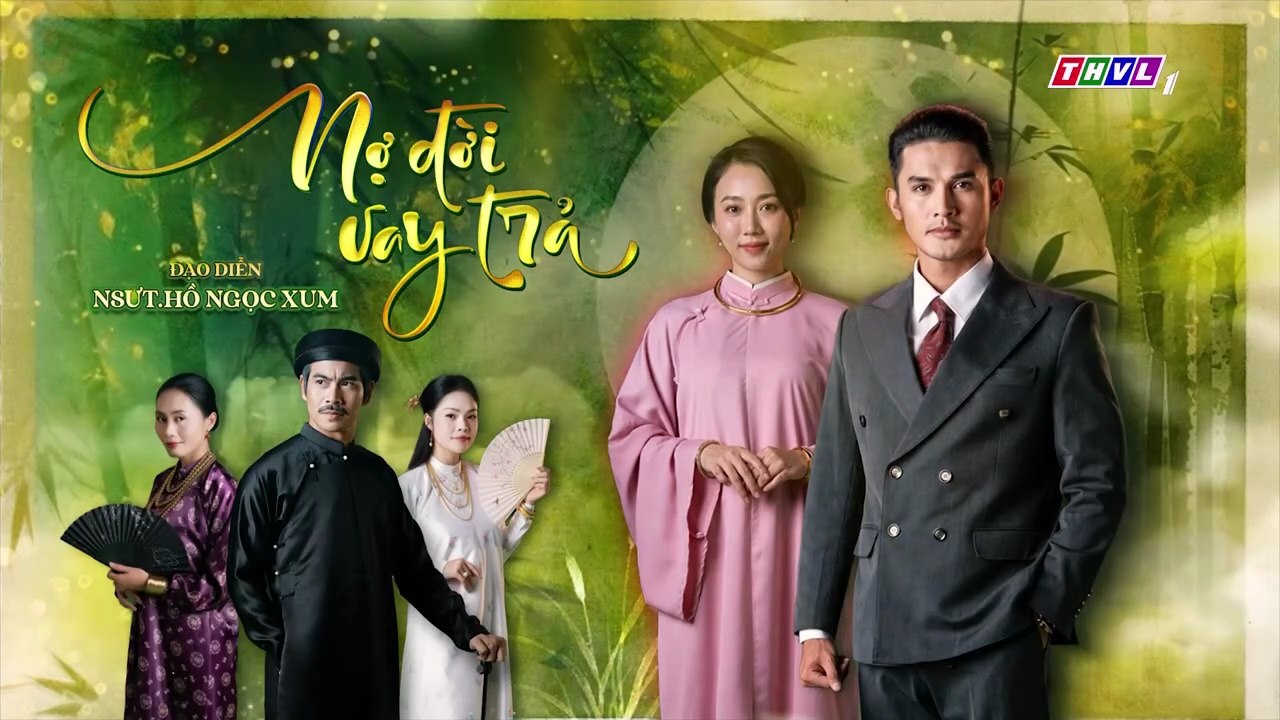 Nợ Ðời Vay Trả Tập 44 - Phim THVL1