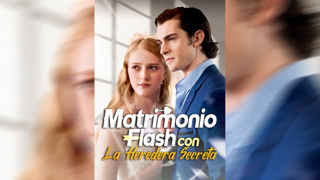 [Doblado]Matrimonio Flash con la Heredera Secreta | Serie Completa | Short Drama Español | NITRO REALMS