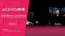 T11 Ep. 03 - Agenda 13.1 | Desinformación y desconfianza en registro de líneas celulares