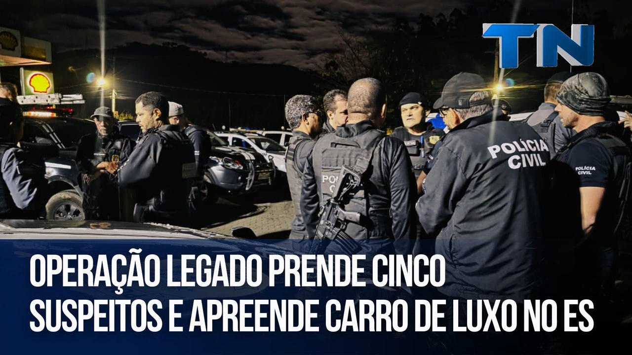 Operação Legado prende cinco suspeitos e apreende carro de luxo no ES