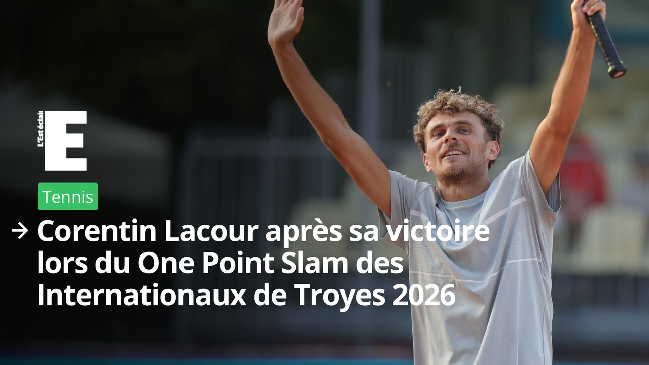 Corentin Lacour après sa victoire lors du One Point Slam des Internationaux de Tennis de Troyes 2026