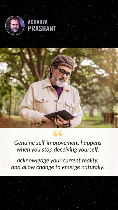 Real Self-Improvement || Acharya Prashant