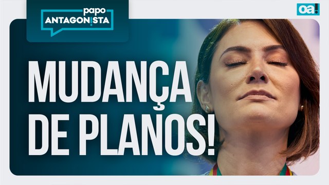 Michelle Bolsonaro deve desistir do Senado: Quem ganha e quem perde? | Papo Antagonista - 30/06/2026
