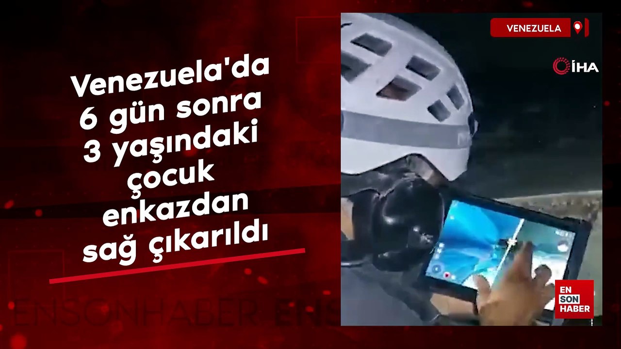 Venezuela'da 6 gün sonra 3 yaşındaki çocuk enkazdan sağ çıkarıldı