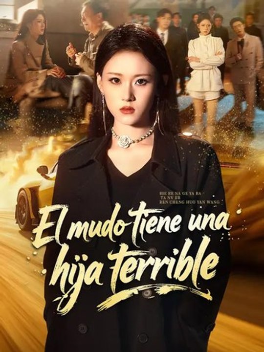 El mudo tiene una hija terrible Serie Completa Español Golden Scene Media