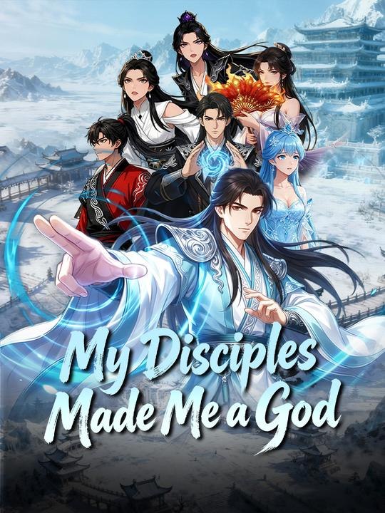 My Disciples Made Me a God Eng Sub
