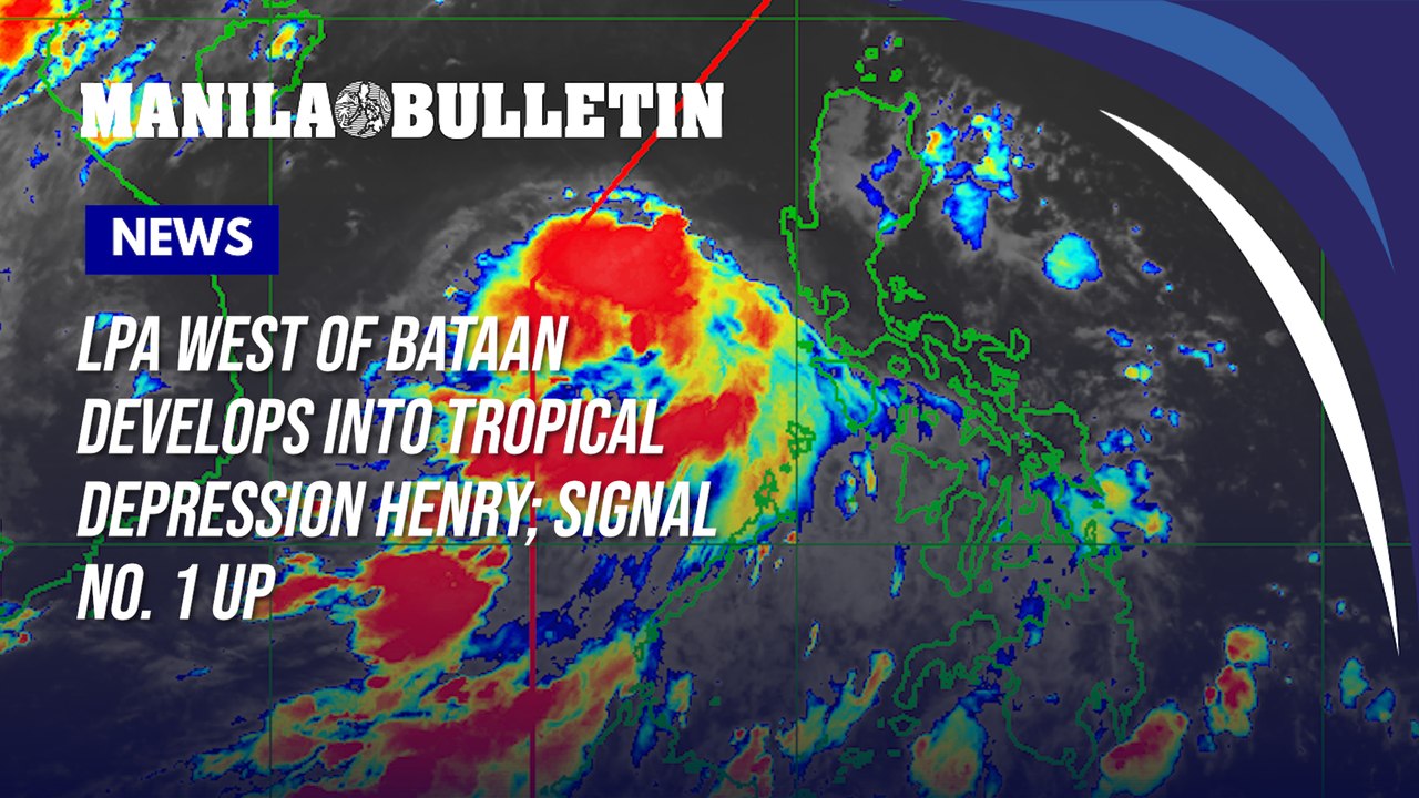 LPA west of Bataan develops into Tropical Depression Henry; Signal No. 1 up