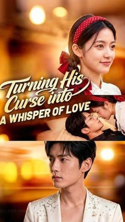 Turning His Curse into a Whisper of Love - Full Episode (ENGSUB) | Fantasy Romance, Cursed Hero, Healing Love #ADB